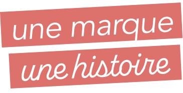 Une marque, une histoire